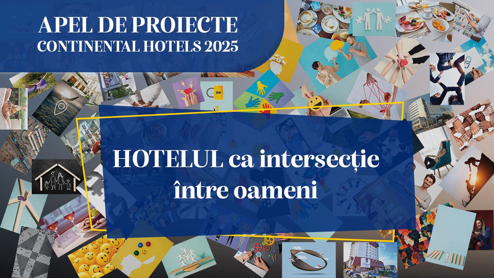 Continental Hotels anunță câștigătorul apelului „Hotelul ca intersecție între oameni”